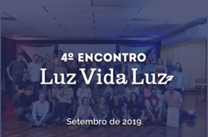 Quarto-Encontro-Luz-Vida-Luz